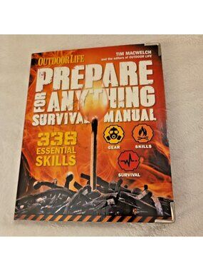 Prepare for Anything Outdoor Life 338 Essential Skills Camping Survival Book